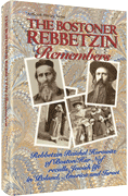 The Bostoner Rebbetzin Remembers