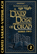 A DAILY DOSE OF TORAH SERIES 2 - Vol. 02: Weeks of Chayei Sarah through Vayishla