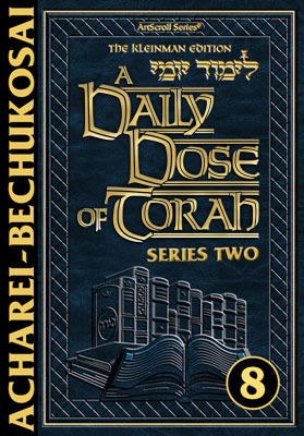 A DAILY DOSE OF TORAH SERIES 2 - Vol. 08: Weeks of Acharei Mos through Bechukosa