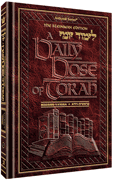 A DAILY DOSE OF TORAH SERIES 1 Vol 01: Weeks of Bereishis through Vayeira