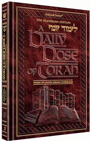 A DAILY DOSE OF TORAH SERIES 1 Vol 02: Weeks of Chayei Sarah through Vayishlach