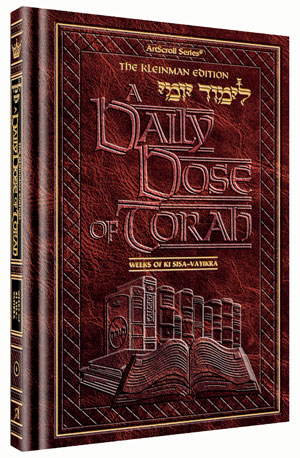 A DAILY DOSE OF TORAH SERIES 1 Vol 06: Weeks of Ki Sisa through Vayikra