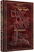 A DAILY DOSE OF TORAH SERIES 1 Vol 09: Weeks of Bamidbar through Shelach