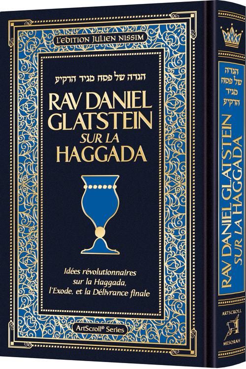 Rav Daniel Glatstein on the Haggadah - French Edition