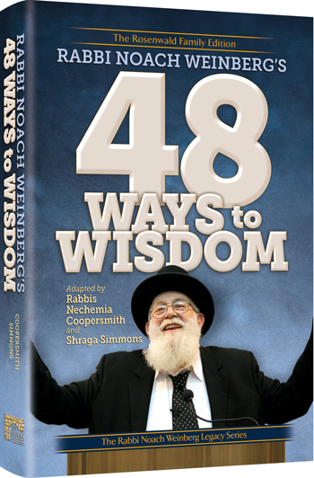 Rabbi Noach Weinberg's 48 Ways to Wisdom