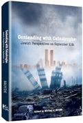 Contending with Catastrophe: Jewish Perspectives on September 11th