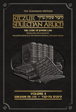 Kleinman Edition Kitzur Shulchan Aruch Code of Jewish Law Vol 4 Chapters 98-144 Digital