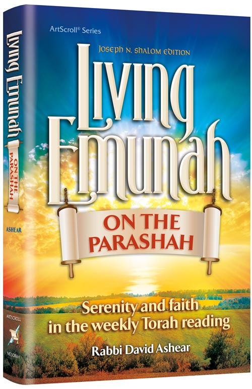 Living Emunah on the Parashah