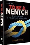  To Be a Mentch 
