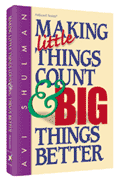 Making Little Things Count and Big Things Better