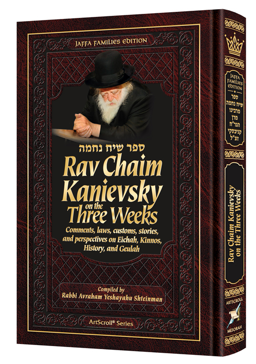 Rav Chaim Kanievsky on the Three Weeks