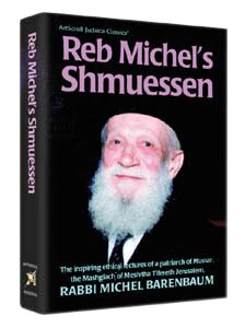 Reb Michel's Shmuessen