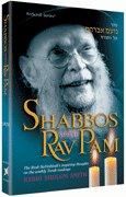 Shabbos With Rav Pam