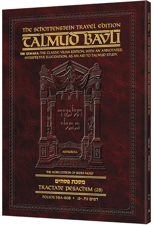 Schottenstein Travel Ed Talmud - English [10B] - Pesachim 2B (58a - 80b)