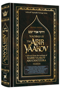 Teachings of The Abir Yaakov Vol. 1