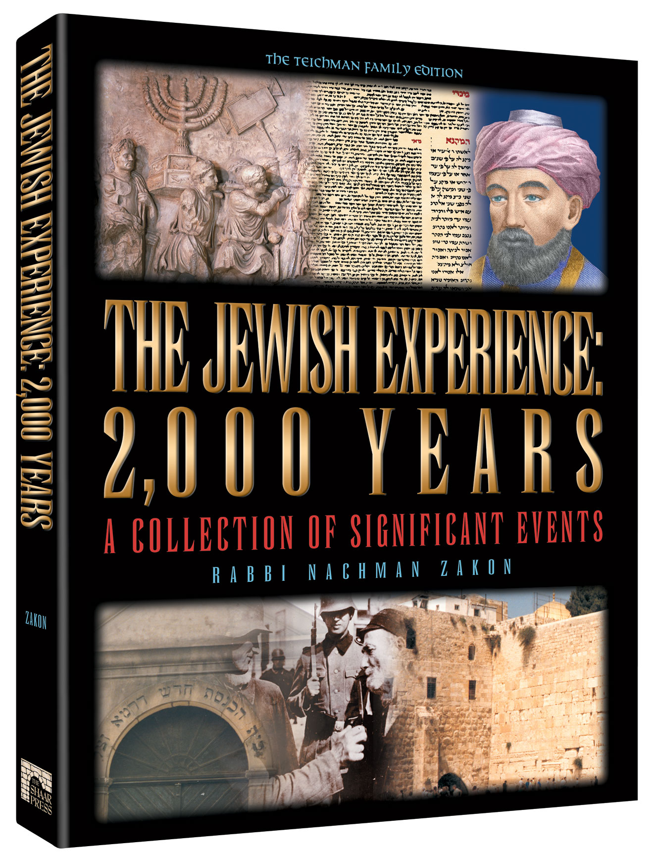 THE JEWISH EXPERIENCE: 2000 YEARS - The Teichman Family Edition