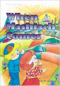 When Mashiach Comes