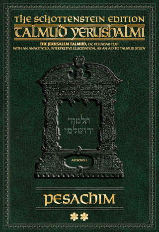 Schottenstein Talmud Yerushalmi - English Digital Ed. [#19] - Pesachim 2